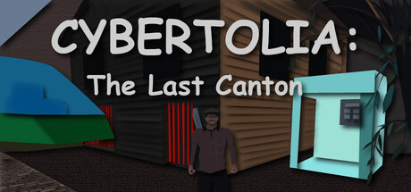 CYBERTOLIA: The Last Canton