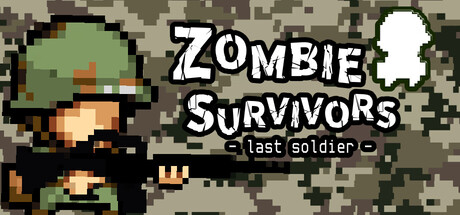 Steam cover for Zombie Survivors - last soldier -.