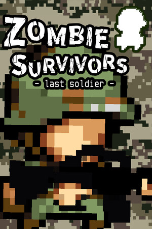 Zombie Survivors - last soldier - cover art