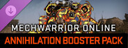 DLC: MechWarrior Online™ - Annihilation Booster Pack