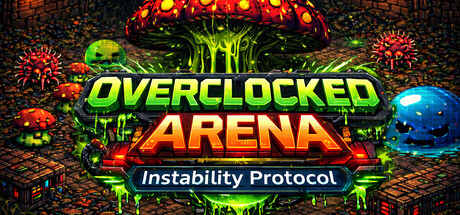 Overclocked Arena: Instability Protocol Steam header capsule