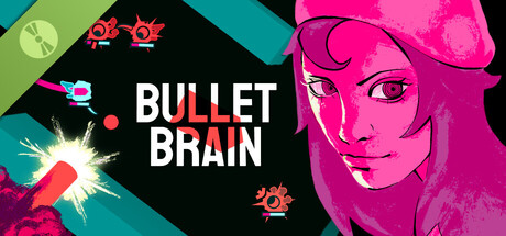 Bullet Brain Demo