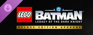 DLC: LEGO® Batman™: Legacy of the Dark Knight Deluxe Edition Upgrade