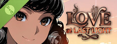 Love at Last Light Demo