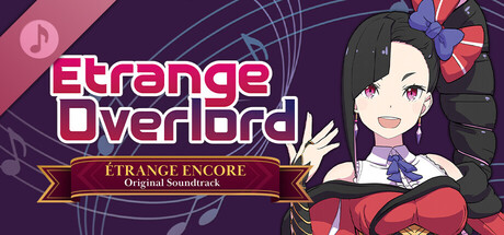 Etrange Overlord - Étrange Encore Original Soundtrack banner image