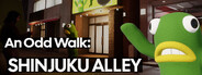 An Odd Walk: Shinjuku Alley