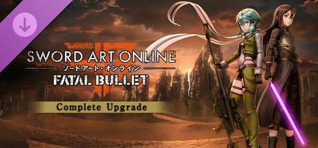 Sword Art Online: Fatal Bullet - Complete Upgrade banner image