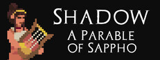 Shadow: A Parable of Sappho