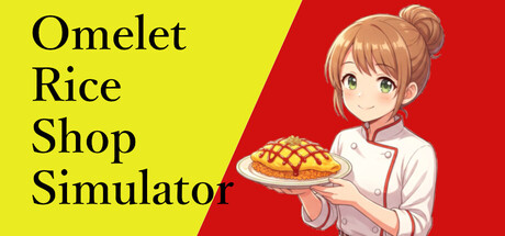 Omelet Rice Shop Simulator