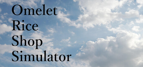 Omelet Rice Shop Simulator