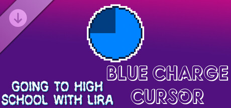Going To High School With Lira - Blue charge cursor banner image