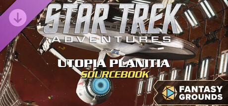 Fantasy Grounds - Star Trek Adventures: Utopia Planitia Starfleet Sourcebook Banner