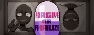 Forgive or Finalize