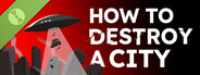 How To Destroy A City Demo