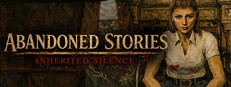 Abandoned Stories: Inherited Silence