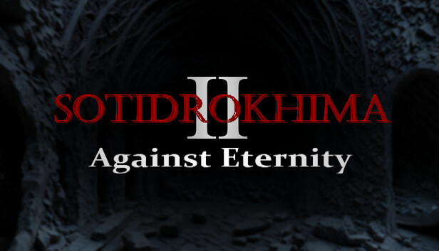 Sotidrokhima 2: Against Eternity