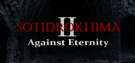 Sotidrokhima 2: Against Eternity