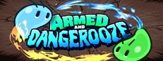 Armed and Dangerooze
