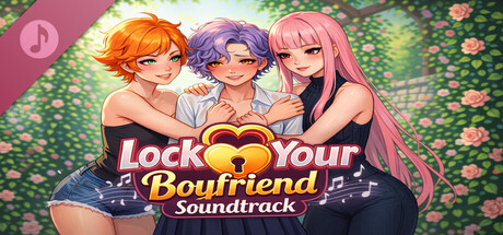 Lock Your Boyfriend Soundtrack