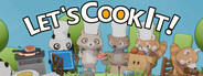 Let's Cook It!