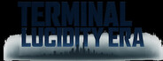 Terminal Lucidity Era