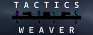 Tactics Weaver
