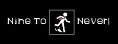 Nine to Never