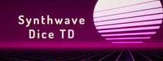 Synthwave Dice TD
