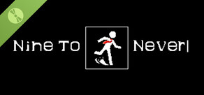 Nine to Never Demo