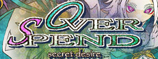 OverSpend　-secret desire-