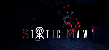 Static Maw Playtest