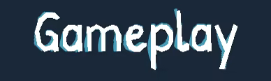 Gameplay