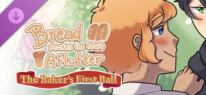 Bread Makes the Heart Aflutter - The Baker's First Ball DLC