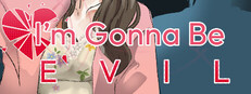 Im Gonna Be Evil cover