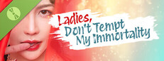 Ladies, Don’t Tempt My Immortality Demo