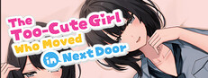 The Too-Cute Girl Who Moved in Next Door