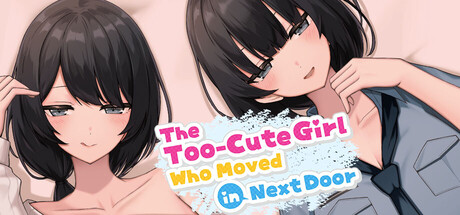 The Too-Cute Girl Who Moved in Next Door by azucat - Game from developer catalog
