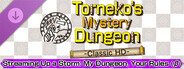 DLC: Dragon Quest Heroes: Torneko‘s Mystery Dungeon -Classic HD-: Streaming Up a Storm: My Dungeon, Your Rules (β)