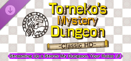 Capa de Dragon Quest Heroes: Torneko‘s Mystery Dungeon -Classic HD-: Streaming Up a Storm: My Dungeon, Your Rules (β)