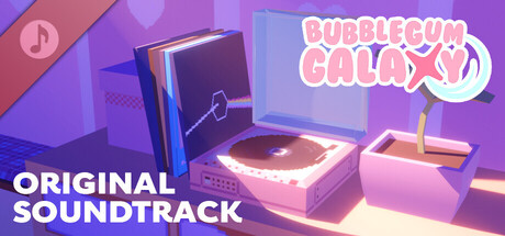 Bubblegum Galaxy Soundtrack banner image