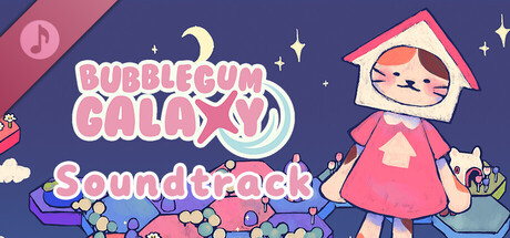 Bubblegum Galaxy Soundtrack