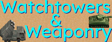 Watchtowers & Weaponry cover