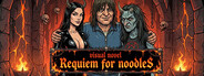 Visual Novel: Requiem for Noodles