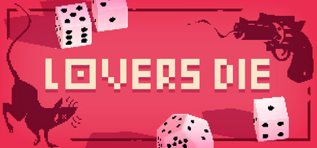 Lovers Die by Little Sister Games - Similar game based
                        on tags