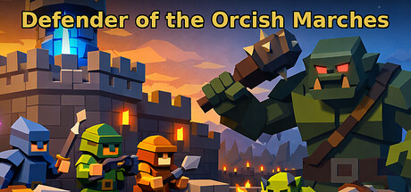 Defender of the Orcish Marches