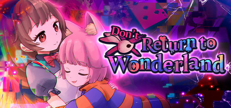 Don’t Return to Wonderland