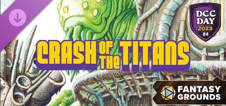 Fantasy Grounds - DCC Day #4: Crash of the Titans (MCC)