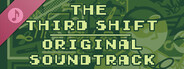 The Third Shift (Original Soundtrack)