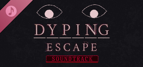 Dyping Escape Official Soundtrack banner image