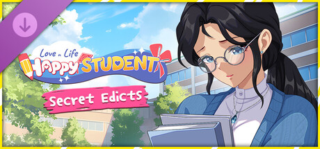 Love n Life: Happy Student - Secret Edicts banner image